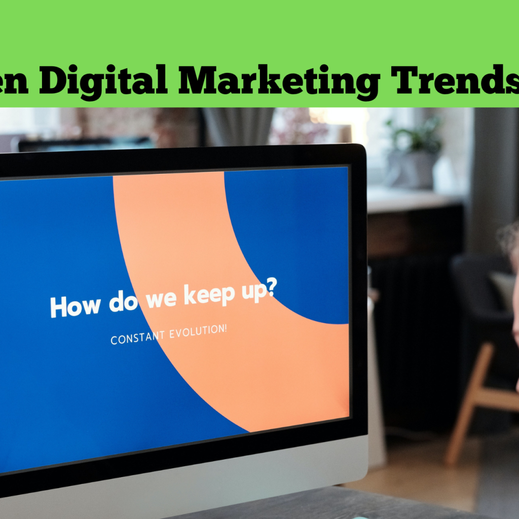 Digital marketing trends