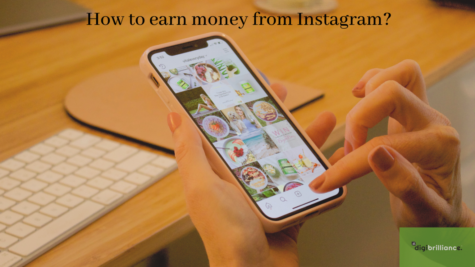 How to earn money from Instagram? Digibrilliance